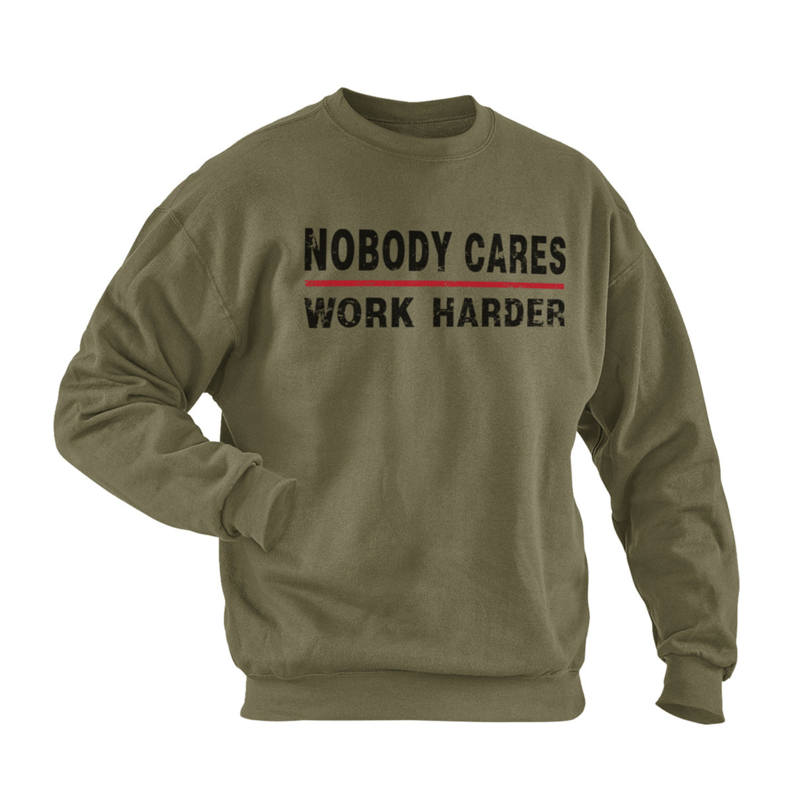 NOBODY CARES WORK HARDER SWEATSHIRT